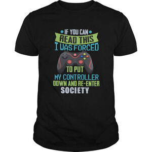 If You Can Read This I Was Forced To Put My Controller t-Shirt